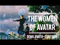 The Women of Avatar//Demi Lovato-Confident//Avatar Tribute