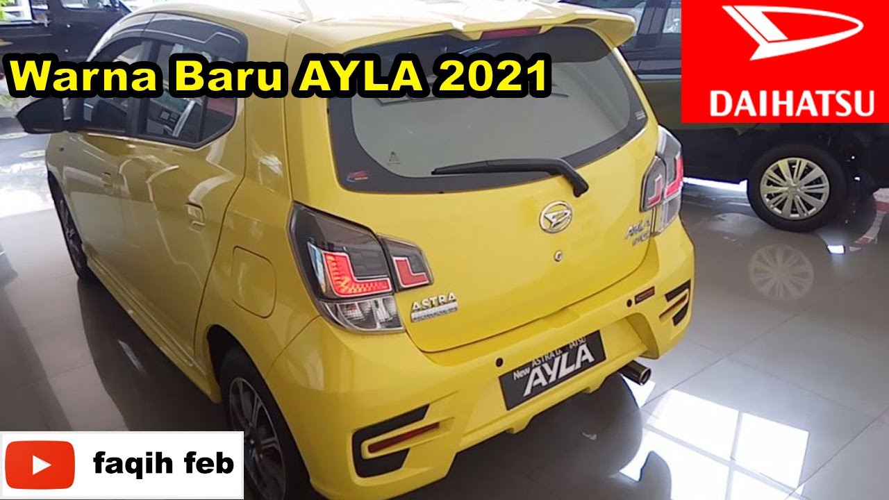 Daihatsu New AYLA 1.2 R Matic 2021 Warna Baru YouTube