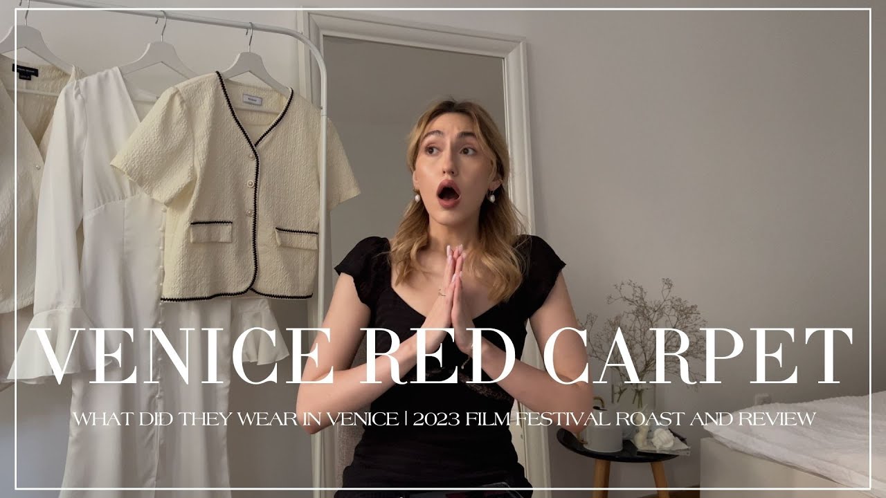 WHAT HAPPENED IN VENICE | 2023 VENICE FILM FESTIVAL RED CARPET REVIEW | anastasiiacher_