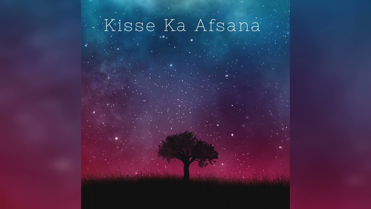 The First Version Of Kisse Ka Afsana - .D.M.R. | LOFI | 2022