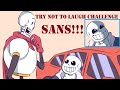 Sans - Try Not To Laugh Challenge Part 24【 Undertale Comic Dub Compilation 】