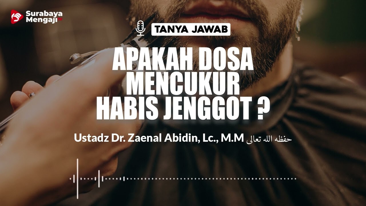 ⁣Apakah Dosa Mencukur Habis Jenggot ?  - Ustadz Dr. Zaenal Abidin, Lc., M.M