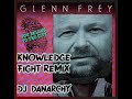 Glenn frey  you belong to the city dj danarchys knowledge fight live show remix