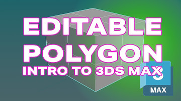 Intro for 3ds max: Editable Poly for beginners