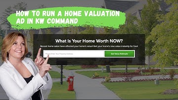 KW Command Training Video: How to Run a Home Value Ad Campaign