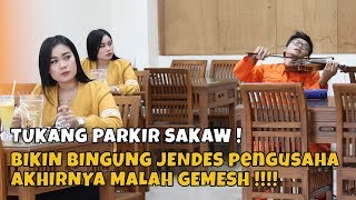 TUKANG PARKIR MABOK !!! BIKIN BAPER JANDA PENGUSAHA EMANG PALING AMBYARRR !!!