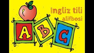 Ingliz tili alifbosi - English Alphabet (ABC)
