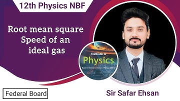 Root mean square speed of an ideal gas | NBF | class 12 physics| new book