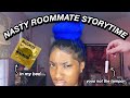 STORYTIME: My NASTY College Roommate | Localblackchild