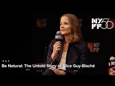 Jodie Foster & Pamela B. Green on the Untold Story of Alice Guy-Blaché | NYFF56