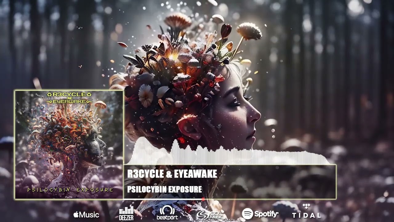 Watch R3cycle & EYEawake - Psilocybin Exposure on YouTube Watch R3cycle & EYEawake - Psilocybin Exposure on YouTube