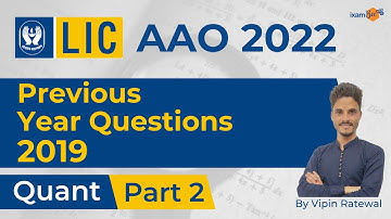 LIC AAO 2022 | Quant Previous year questions 2019 (Part 2) | By Vipin Ratewal