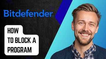 How To Block A Program In Bitdefender Firewall [2025 Guide]