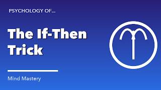 Implementation Intentions Explained The If-Then Trick That Doubles Follow-Through Mind Mastery