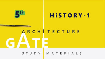 Architecture Gate study material - 5(History-1)