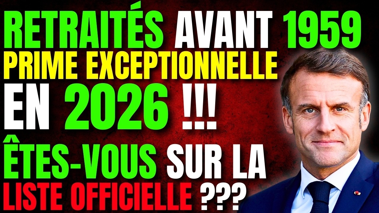🚨 Retraités Avant 1959 : Prime EXCEPTIONNELLE en 2026 – Êtes-Vous Sur la Liste Officielle ?