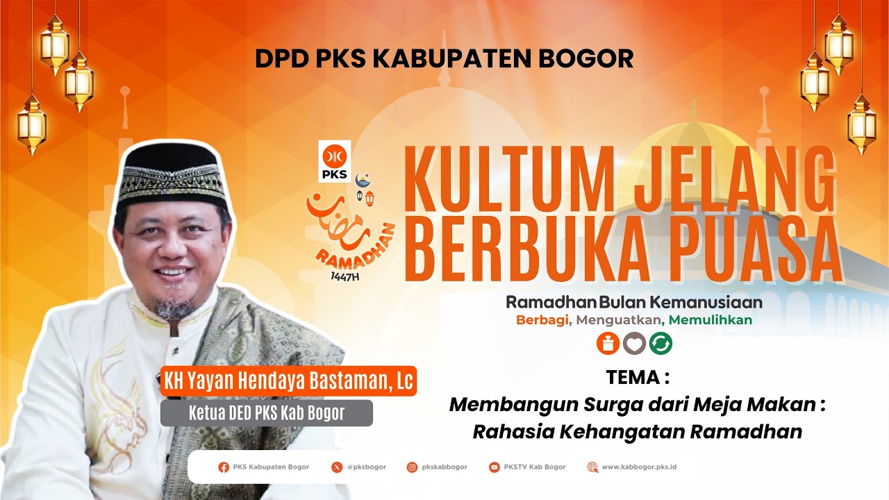 Kultum Jelang Berbuka Puasa : Membangun Surga dari Meja Makan | K.H.  Yayan Hendaya Bastaman, Lc.