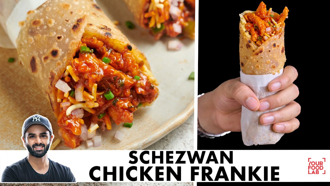 Schezwan Chicken Frankie | Schezwan Chicken Dry | Frankie Masala | Chef Sanjyot Keer