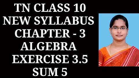 10th maths Ch-3 Algebra| Exercise-3.5 (5th sum)| Samacheer One plus One channel