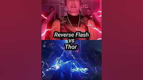 Reverse Flash vs Thor