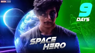 SPACE HERO ( VFX SHORT VIDEO ) | AKESH SANDUMAIN