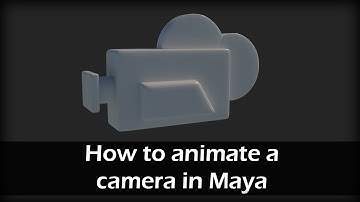 Animating the camera in Maya | Intro to Maya 2020