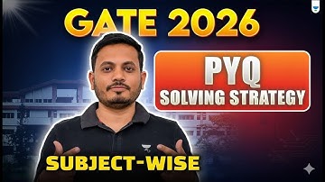GATE 2026 | SUBJECT WISE PYQ SOLVING STRATEGY | AMAN RAJ SIR | UNACADEMY
