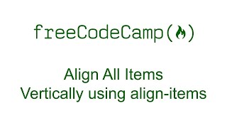 Align All Items Vertically using align-items