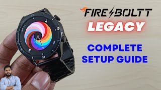 Fire-Boltt Legacy Smartwatch Full Setup Guide screenshot 2