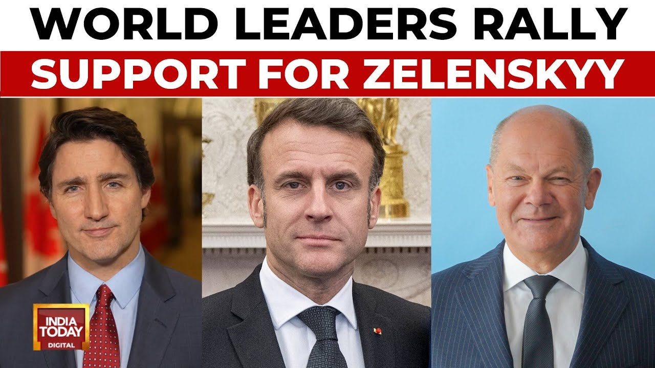 World Leaders Rally Behind Ukraine As Trump-Zelenskyy Clash Sparks Global Reaction | India Today