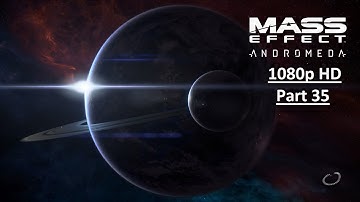 MASS EFFECT ANDROMEDA Gameplay Walkthrough Part 35 [1080p HD  PS4] - No Commentary