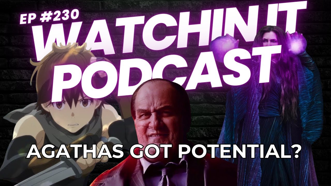 Ep 230: Agathas Got Potential? Ep 230: Agathas Got Potential?