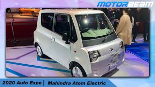 Mahindra Atom - Bajaj Qute Rival At 2020 Auto Expo | MotorBeam