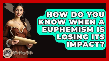 How Do You Know When A Euphemism Is Losing Its Impact? - The Prose Path
