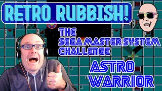 The Sega Master System Challenge: ASTRO WARRIOR! @RetroRubbish
