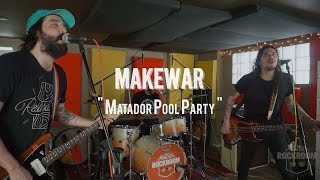 Watch Makewar Matador Pool Party video