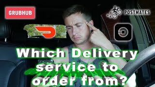 WHAT IS THE BEST DELIVERY SERVICE BUSINESS TO ORDER FROM?  Doordash, Grubhub, Uber Eats, Postmates
