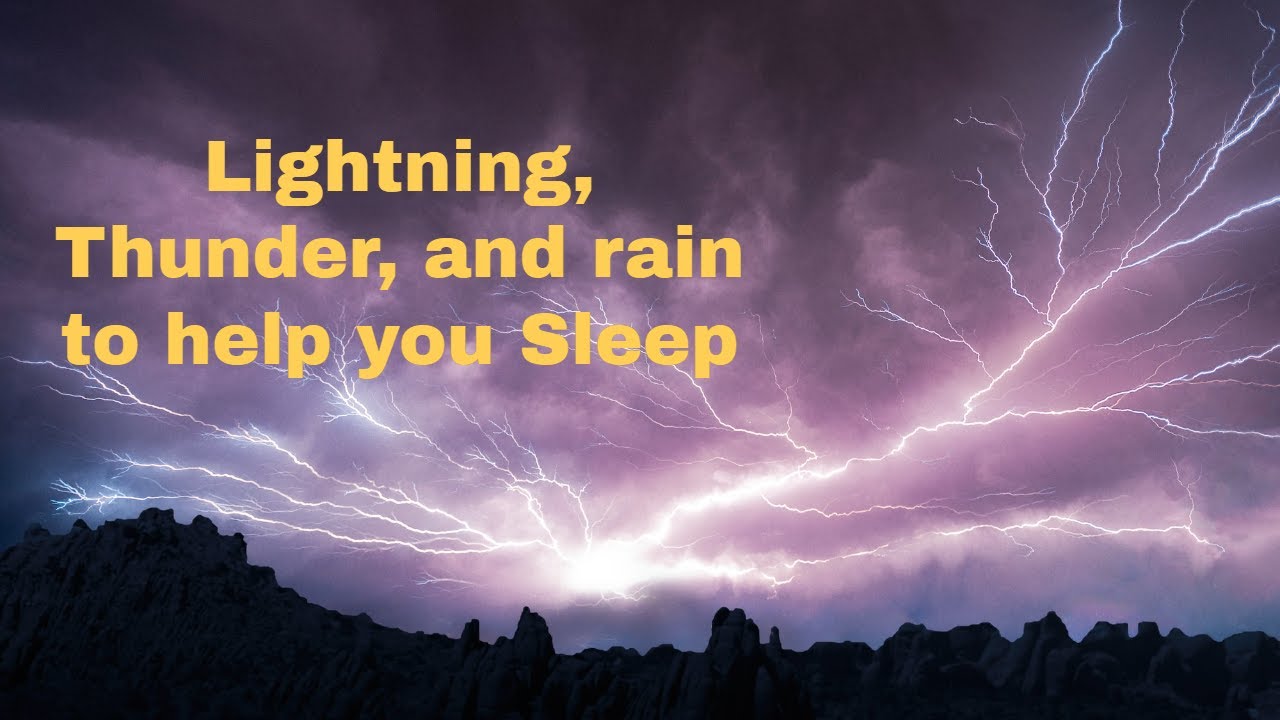 Lightning, Thunder, and Rain to help you sleep. - YouTube