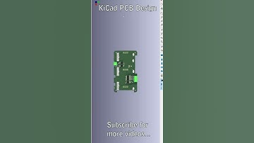KiCAD | PCB Design & Development | 3D Model