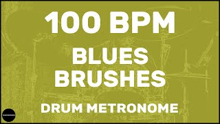 Blues Brushes | Drum Metronome Loop | 100 BPM