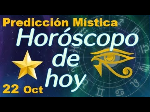 Horoscopo de Hoy 22 de Octubre 2025 - Prediccion Mistica - YouTube
