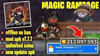 New Update v7.7.7 Apk MAGIC RAMPAGE Hack (Unlimited Money) 