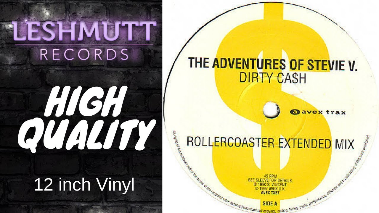 The Adventures of Stevie V feat Nazlyn - Dirty Ca$h (Rollercoaster