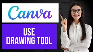 How to Draw in Canva | Use Drawing Tool
