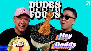 Fried Chicken, Caviar, and Thirsty Women! | Dudes Behind the Foods Ep. 78