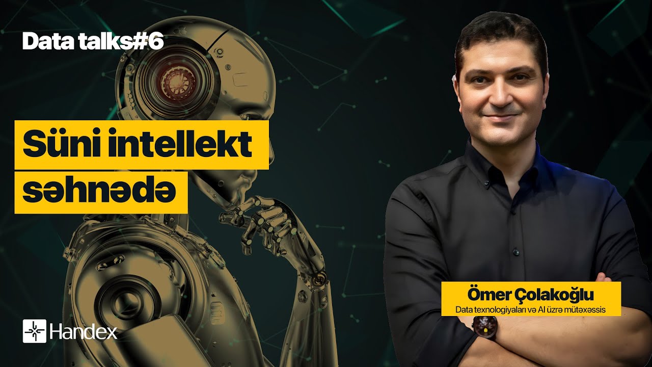 DATA TALKS #6 -  Süni intellekt səhnədə! Robotlar danışır, biz dinləyirik!