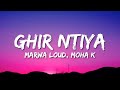 Marwa loud  ghir ntiya ft moha k lyrics