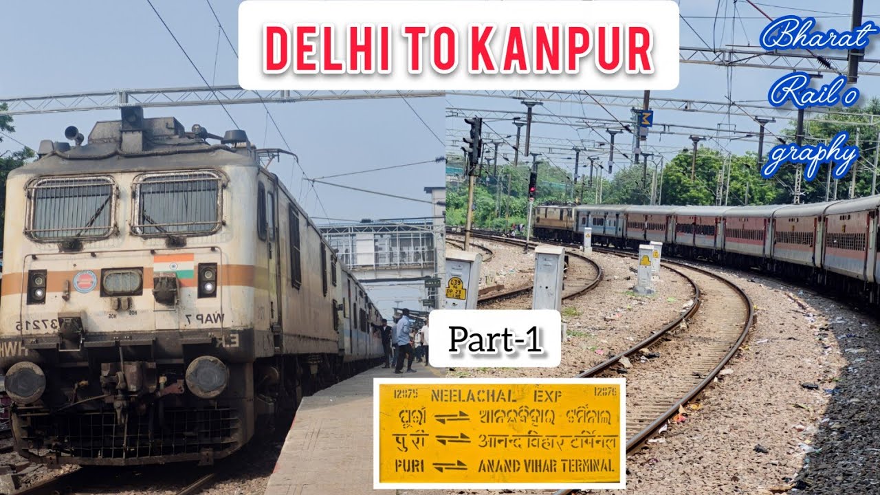 DELHI (ANAND VIHAR)TO KANPUR|Full Train Journey| On Nandan Kanan ...