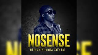 Nonsense by Rhino poundz official