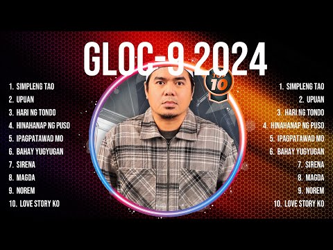 Gloc 9 2024 Greatest Hits Selection 🎶 Gloc 9 2024 Full Album 🎶 Gloc 9 2024 MIX Songs